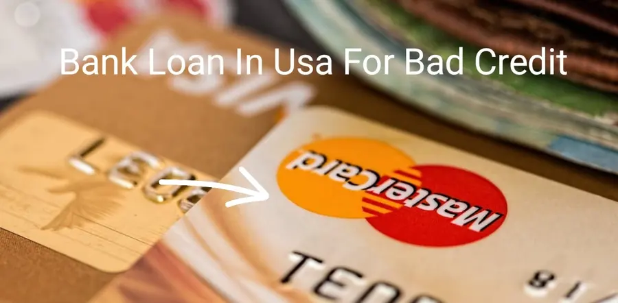 Bank Loan In Usa For Bad Credit