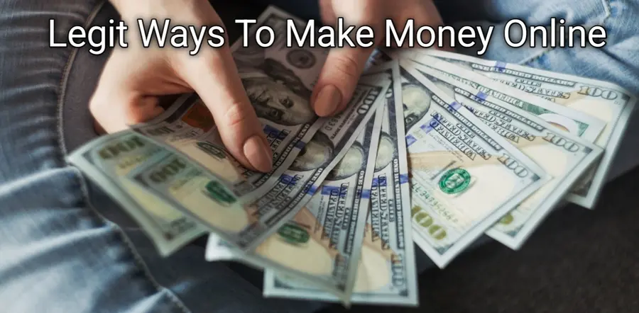 Legit Ways To Make Money Online
