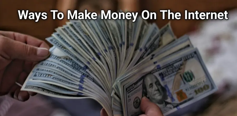 Ways To Make Money On The Internet